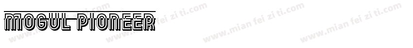 Mogul Pioneer字体转换